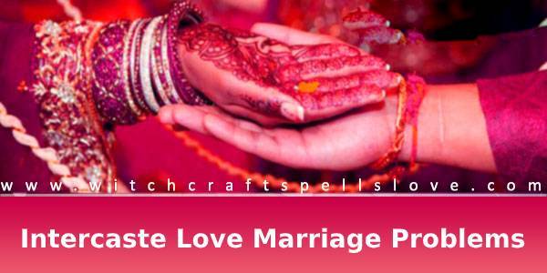 Intercaste love marriage problems